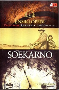 Image of Ensiklopedi Presiden Republik Indonesia Soekarno