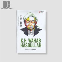 Image of K.H Wahab Hasbullah : Biografi Singkat 1888-1971