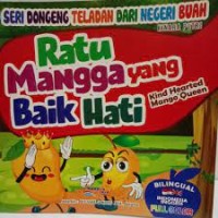 Image of Ratu Mangga yang baik hati : Kind Hearted Mango Queen