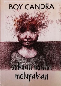 Image of Sebuah Usaha Melupakan