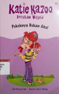 Image of Katie kazoo, berubah wujud; pokoknya bukan aku!