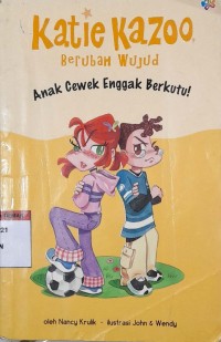 Image of Katie Kazoo berubah wujud : Anak cewek enggak berkutu !