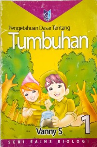 Image of Pengetahuan Dasar Tentang Tumbuhan 1