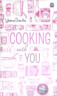 Image of Cooking With You: cinta itu selalu tepat waktu