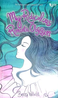 Image of My Ridiculous Romantic Obsession