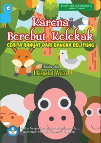 Image of Karena Berebut Kelekak