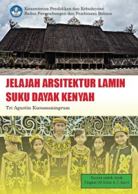 Image of Jelajah Arsitektur Lamin Suku Dayak Kenyah