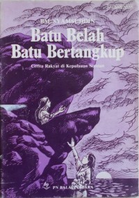 Image of Batu Belah Batu Betangkup : cerita rakyat di kepulauan siantan