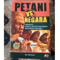 Image of PETANI VS NEGARA GERAKAN SOSIAL PETANI MELAWAN HEGEMONI NEGARA