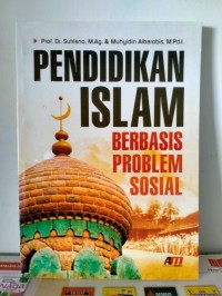 Image of Pendidikan Islam Berbasis Problem Sosial