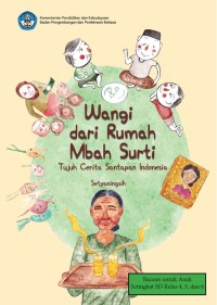 Image of Wangi dari rumah Mbah Surti: tujuh cerita santapan Indonesia. Masakan Indonesia