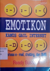 Image of Emotikon : kamus gaul internet : bahasa e-mail, chatting, dan sms
