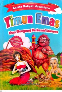 Image of cerita rakyat Nusantara: Timun Emas dan dongeng terkenal lainnya